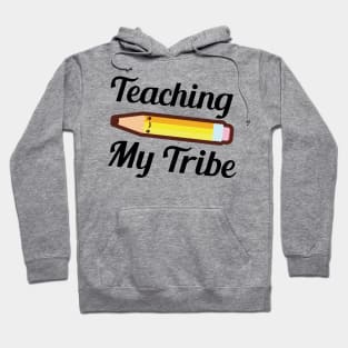 Teaching My Tribe Hoodie